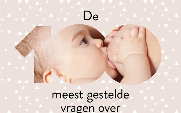 100 meest gestelde vragen over borstvoeding